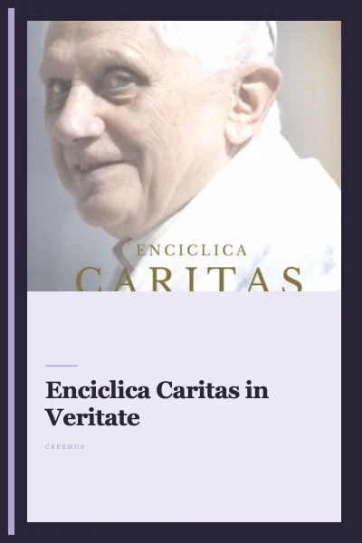 Enciclica Caritas in Veritate