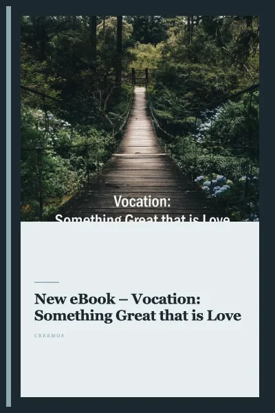 New eBook – Vocation: Something Great that is Love
