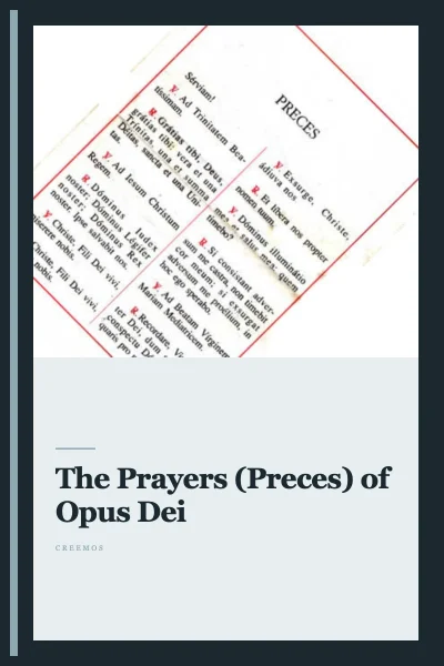 The Prayers (Preces) of Opus Dei