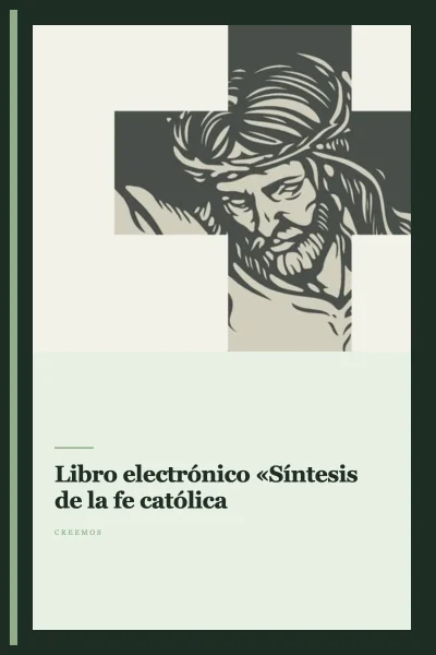 Libro electrónico «Síntesis de la fe católica»