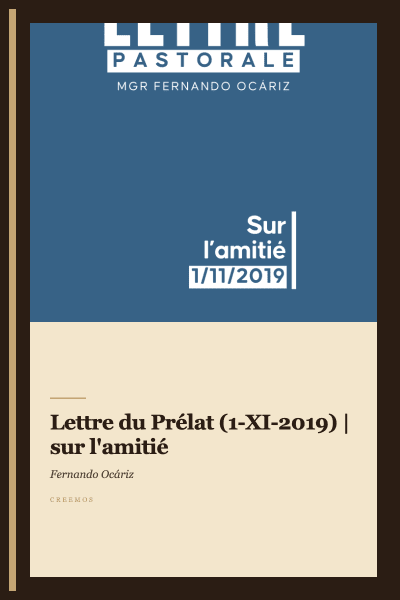 Lettre du Prélat (1-XI-2019) | sur l'amitié