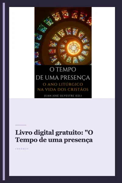 Livro digital gratuito: "O Tempo de uma presença"