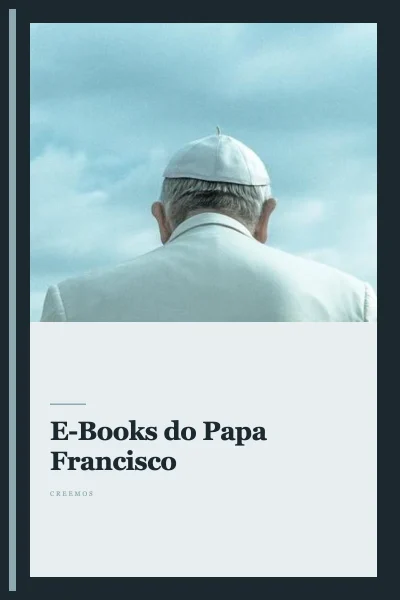 E-Books do Papa Francisco