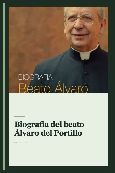 Biografia del beato Álvaro del Portillo