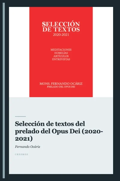 Selección de textos del prelado del Opus Dei (2020-2021)