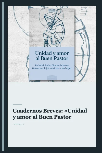 Cuadernos Breves: «Unidad y amor al Buen Pastor»