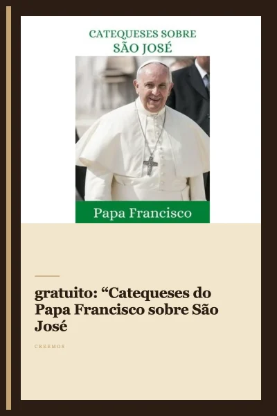 Ebook gratuito: “Catequeses do Papa Francisco sobre São José”