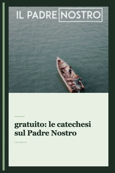 Ebook gratuito: le catechesi sul Padre Nostro