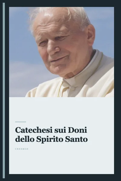Catechesi sui Doni dello Spirito Santo