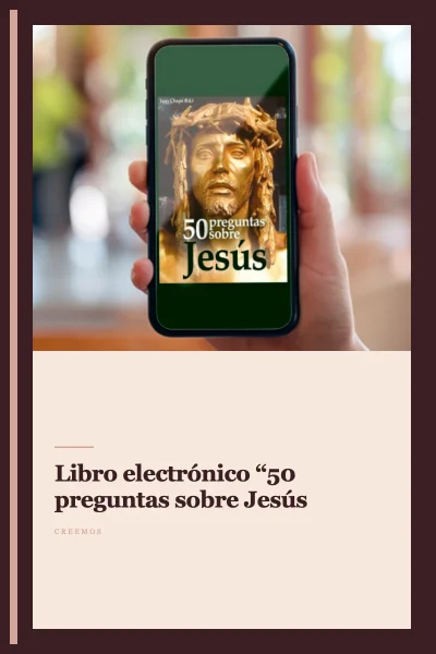 Libro electrónico “50 preguntas sobre Jesús”