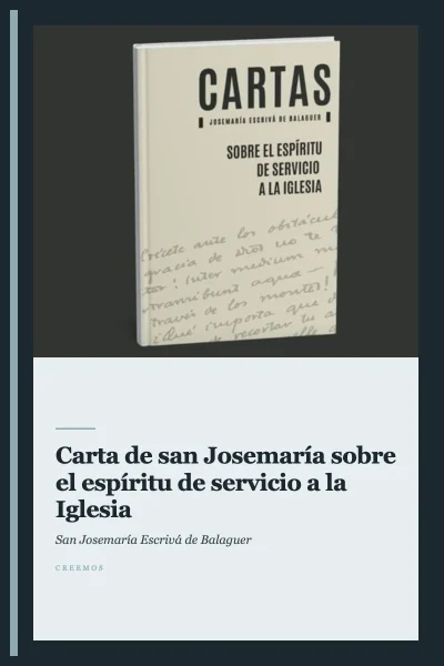 Carta de san Josemaría sobre el espíritu de servicio a la Iglesia