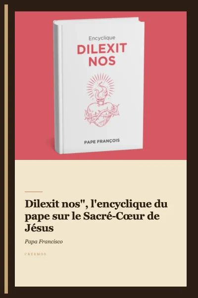 "Dilexit nos", l'encyclique du pape sur le Sacré-Cœur de Jésus