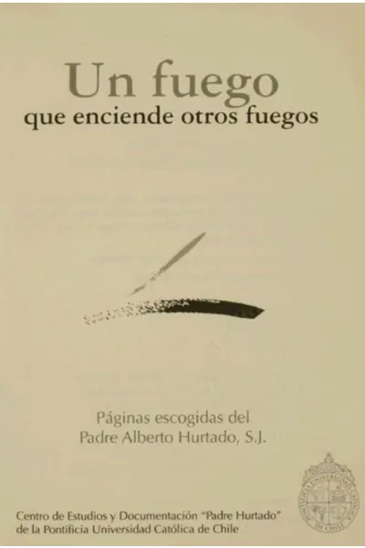 Un fuego que enciende otros fuegos