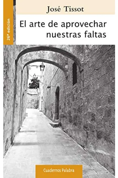 El arte de aprovechar nuestras faltas