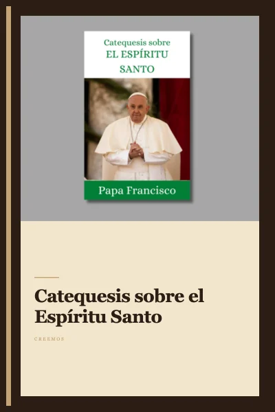 Catequesis sobre el Espíritu Santo