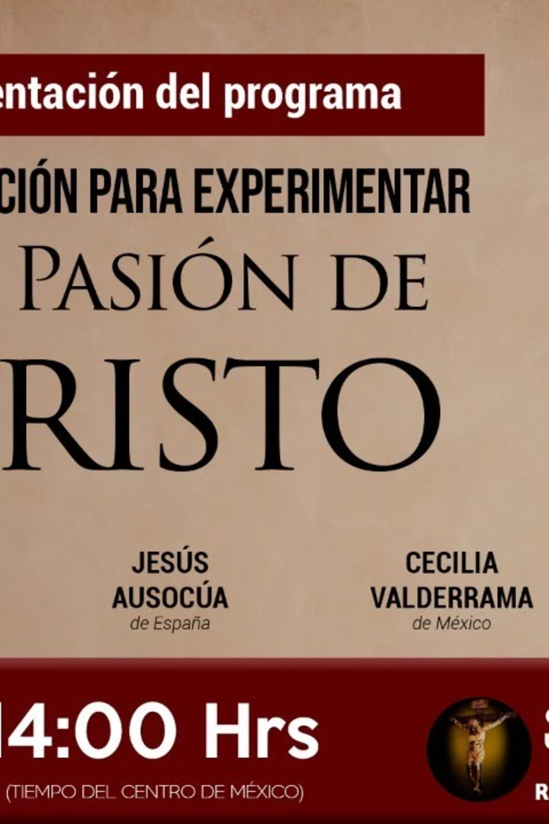 Preparación para Experimentar la Pasión de Cristo