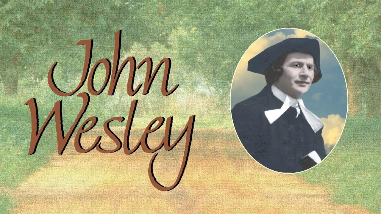 John Wesley - El Hombre y Su Misión