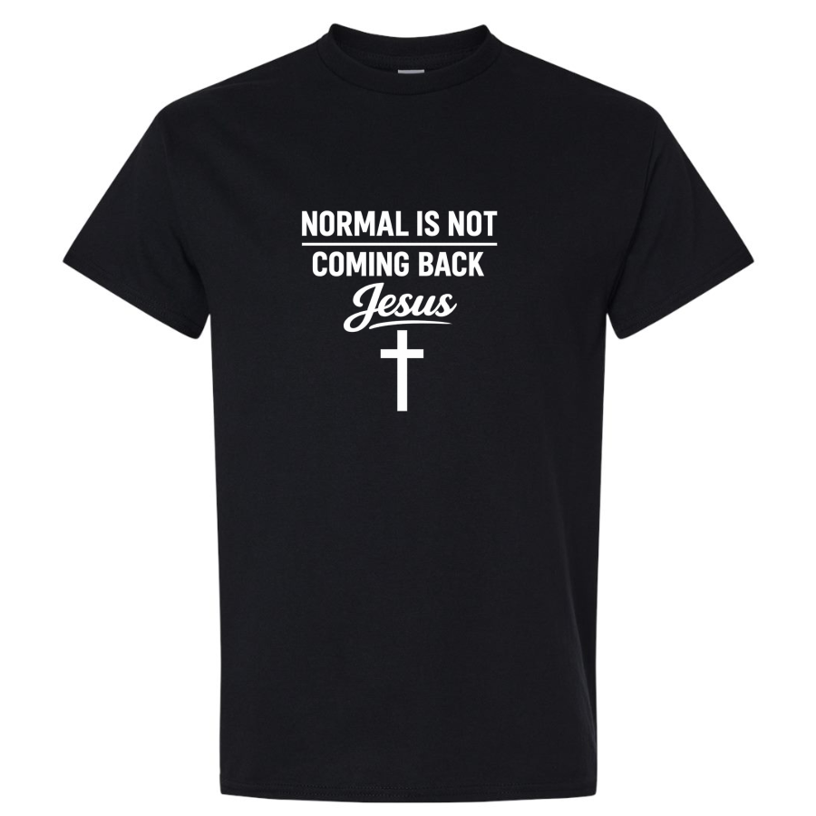 Jesus Normal Is Not Coming White Cross T Shirt Christian Graphic Tee Faith Mens