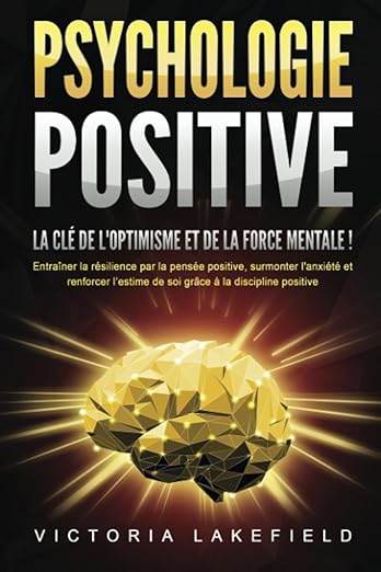Psychologie Positive La Cle