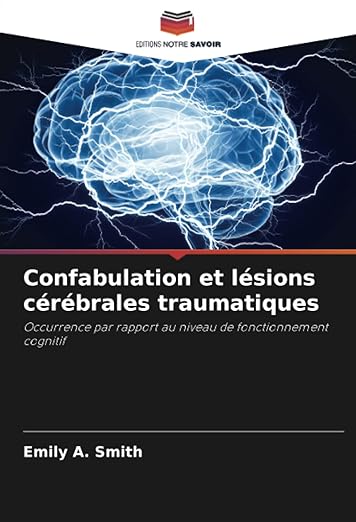 Confabulation Et Lesions Cerebrales