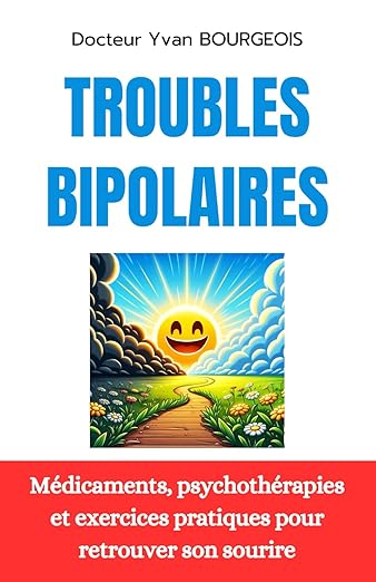 Troubles Bipolaires Medicaments Psychotherapies
