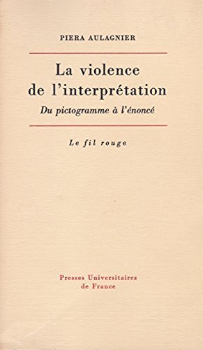 La Violence De Linterpretation