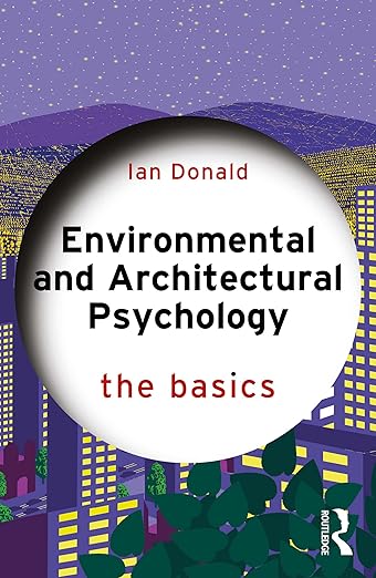 Environmental And Architectural Psychology