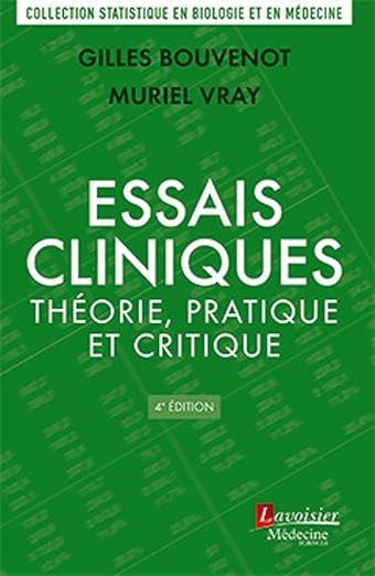 Essais Cliniques Theorie Pratique