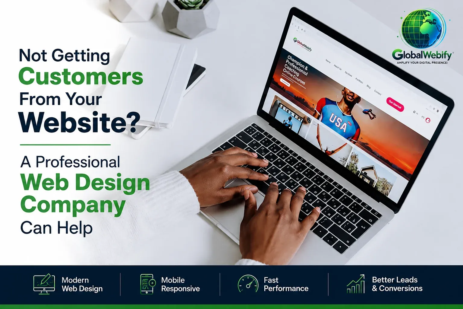 Not Getting Customers From Your Website? A Professional Web Design Company Can Help