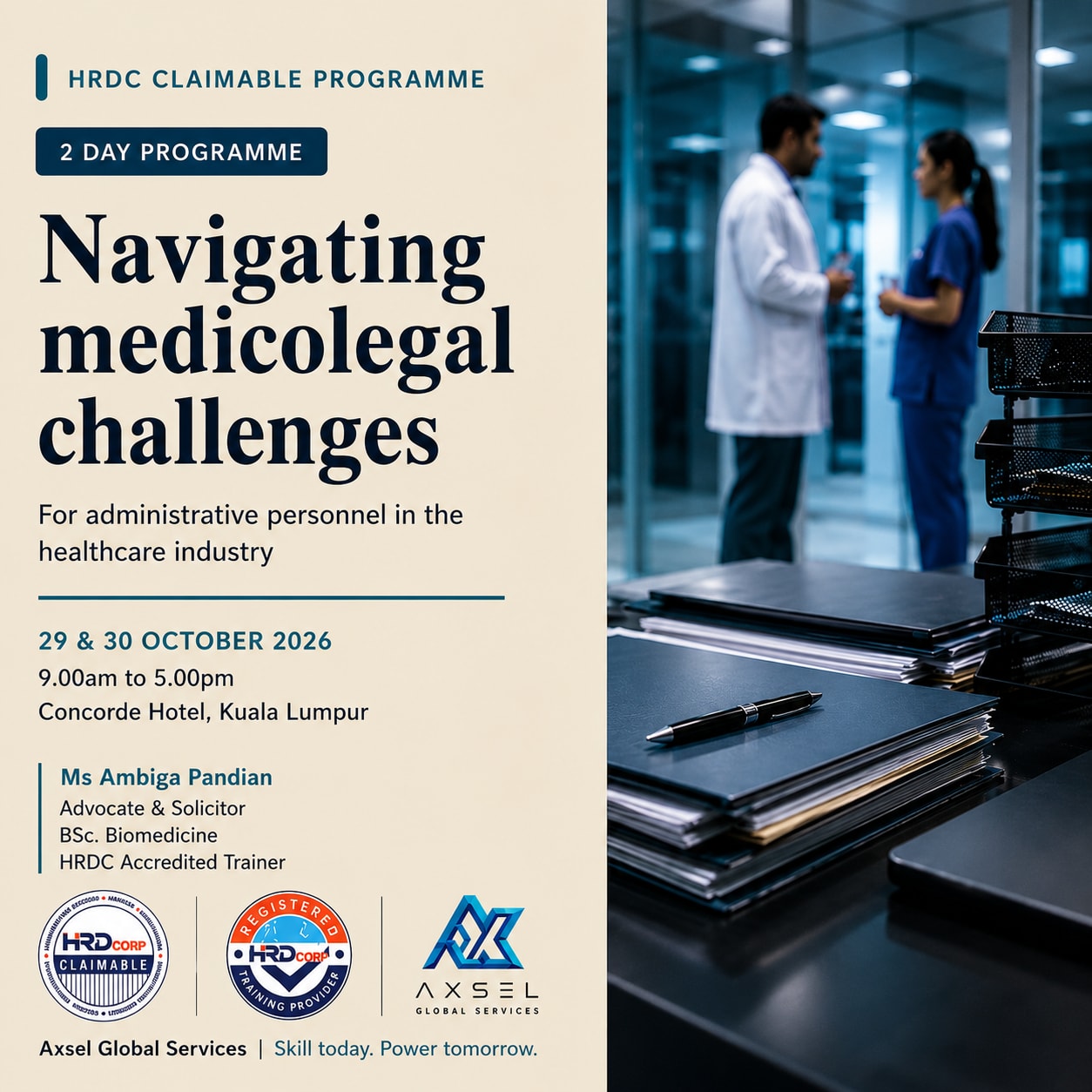 Navigating Medicolegal Challenges for Administrative Personnel in the Healthcare Industry, 29 and 30 October 2026, Concorde Hotel Kuala Lumpur