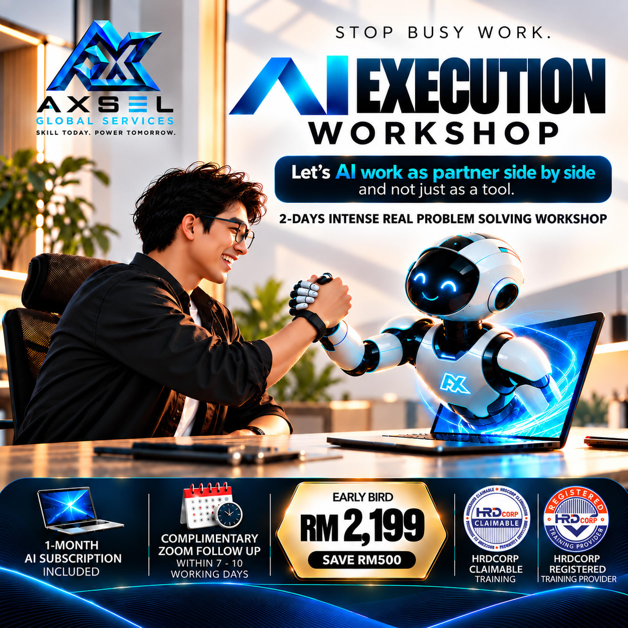 AI Execution Workshop, a 2-day intense real problem solving workshop, 16 and 17 November 2026, Kuala Lumpur, early bird RM 2,199, HRDC claimable, by Axsel Global Services