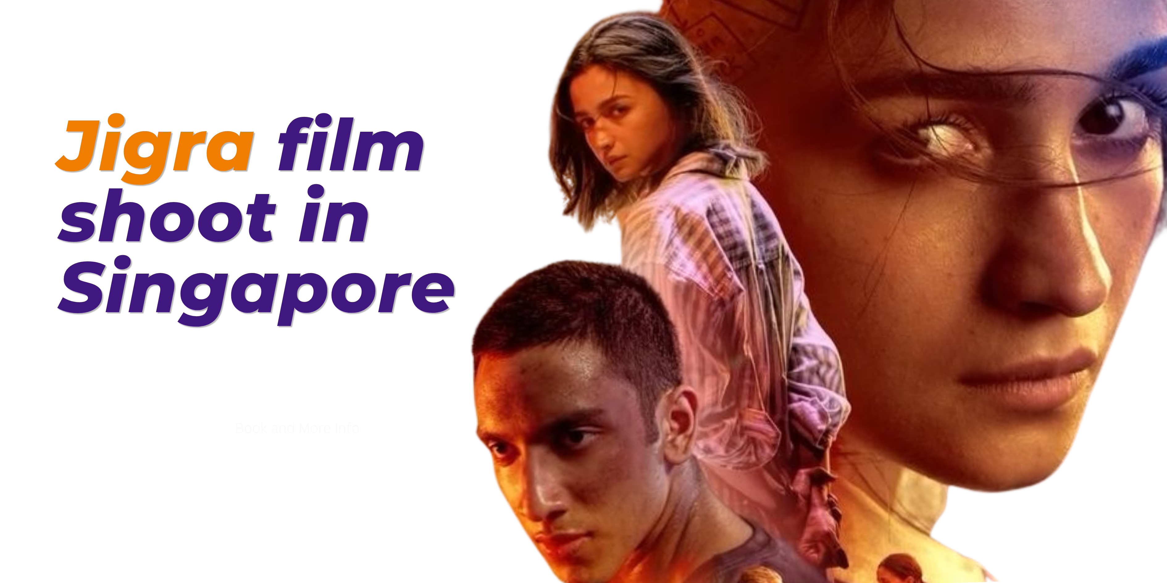 Jigra film shoot in Singapore graphic for the Dharma Productions x Singapore Tourism Board partnership - Film Tourism