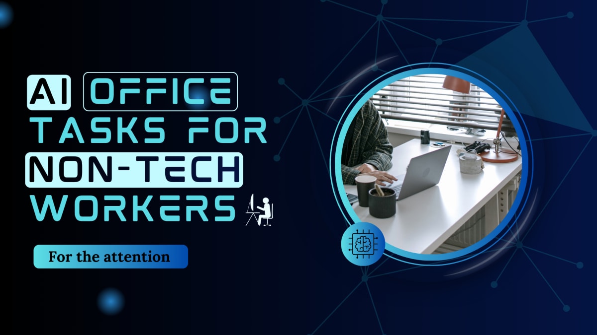 AI Office Tasks That Non-Technical Workers Can Automate Daily