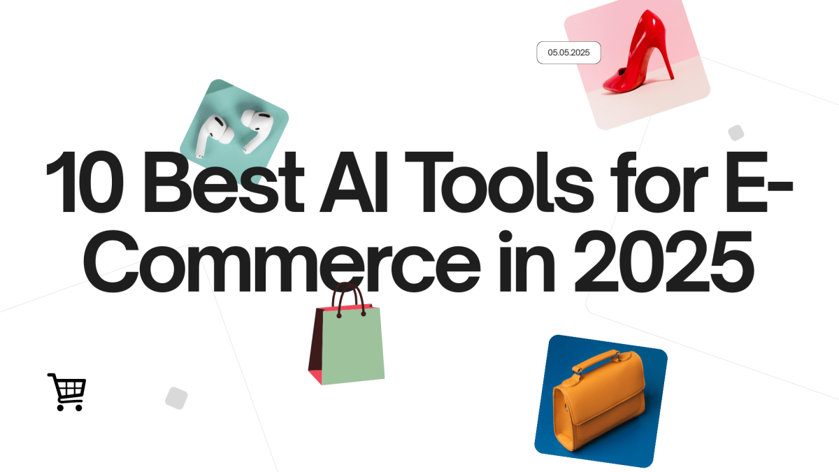 10 Best AI Tools for E-Commerce in 2025