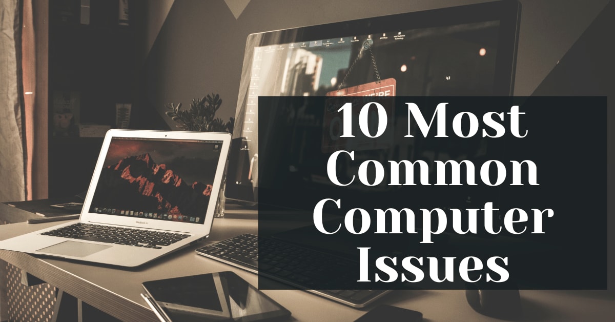 10 Most Common Computer Issues - Safemode Computer Service