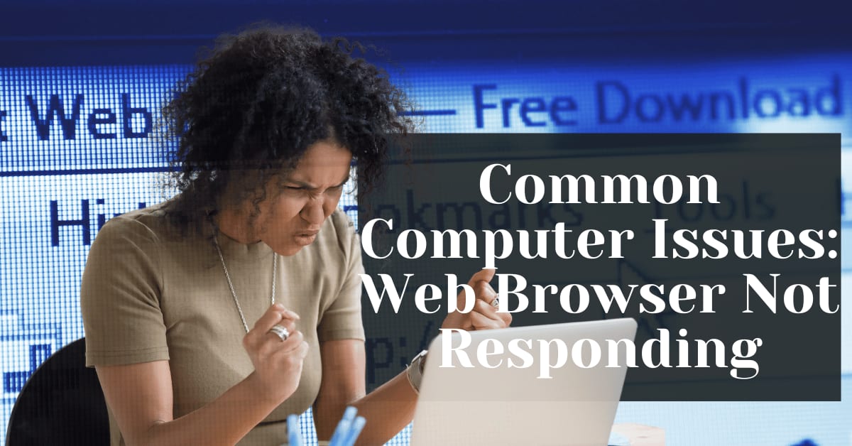 Common Computer Issues: Web Browser Not Responding - Safemode Computer ...