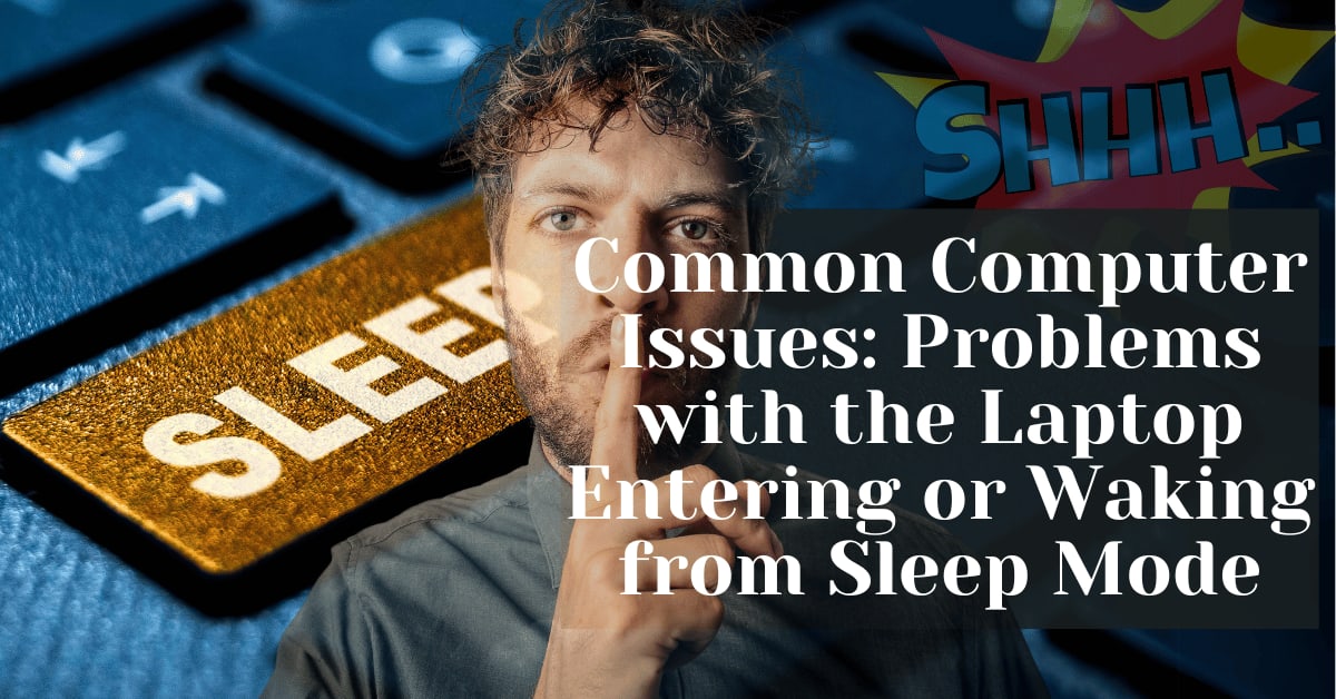 Common Computer Issues: Entering or Waking from Sleep Mode - Safemode ...