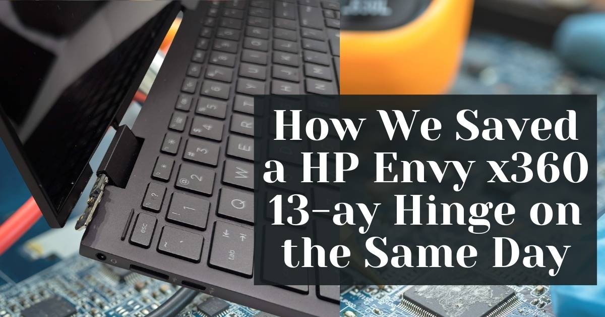 How We Saved a HP Envy x360 13-ay Hinge on the Same Day How We Saved a HP Envy x360 13-ay Hinge on the Same Day
