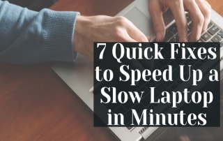 7 Quick Fixes to Speed Up a Slow Laptop in Minutes