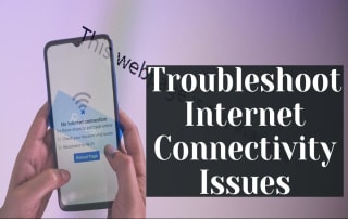 Troubleshoot Internet Connectivity Issues