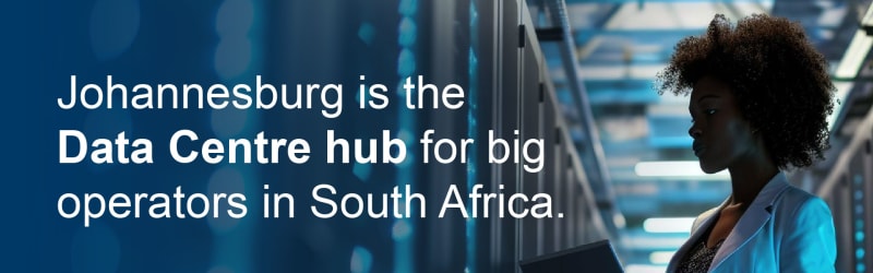 Johannesburg: data centre hub for big operators in South Africa