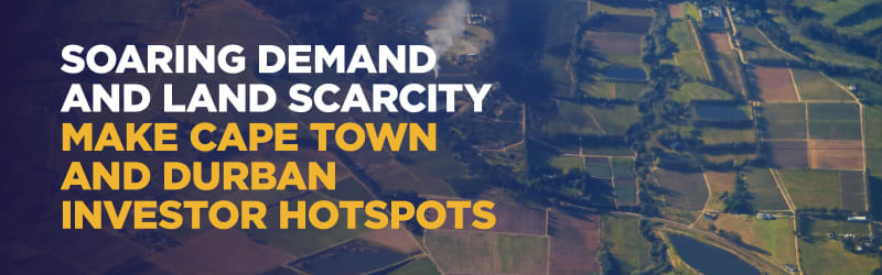 Soaring demand and land scarcity make Cape Town and Durban investor hotspots
