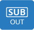 SUB Out