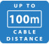 Up to 100m Cable Distance
