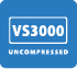 VS3000 Uncompressed