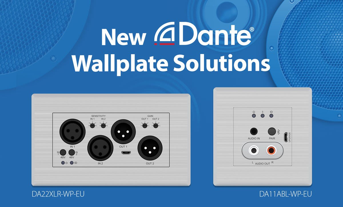 New Dante® Wall Plates featuring Bluetooth and XLR available from Blustream!