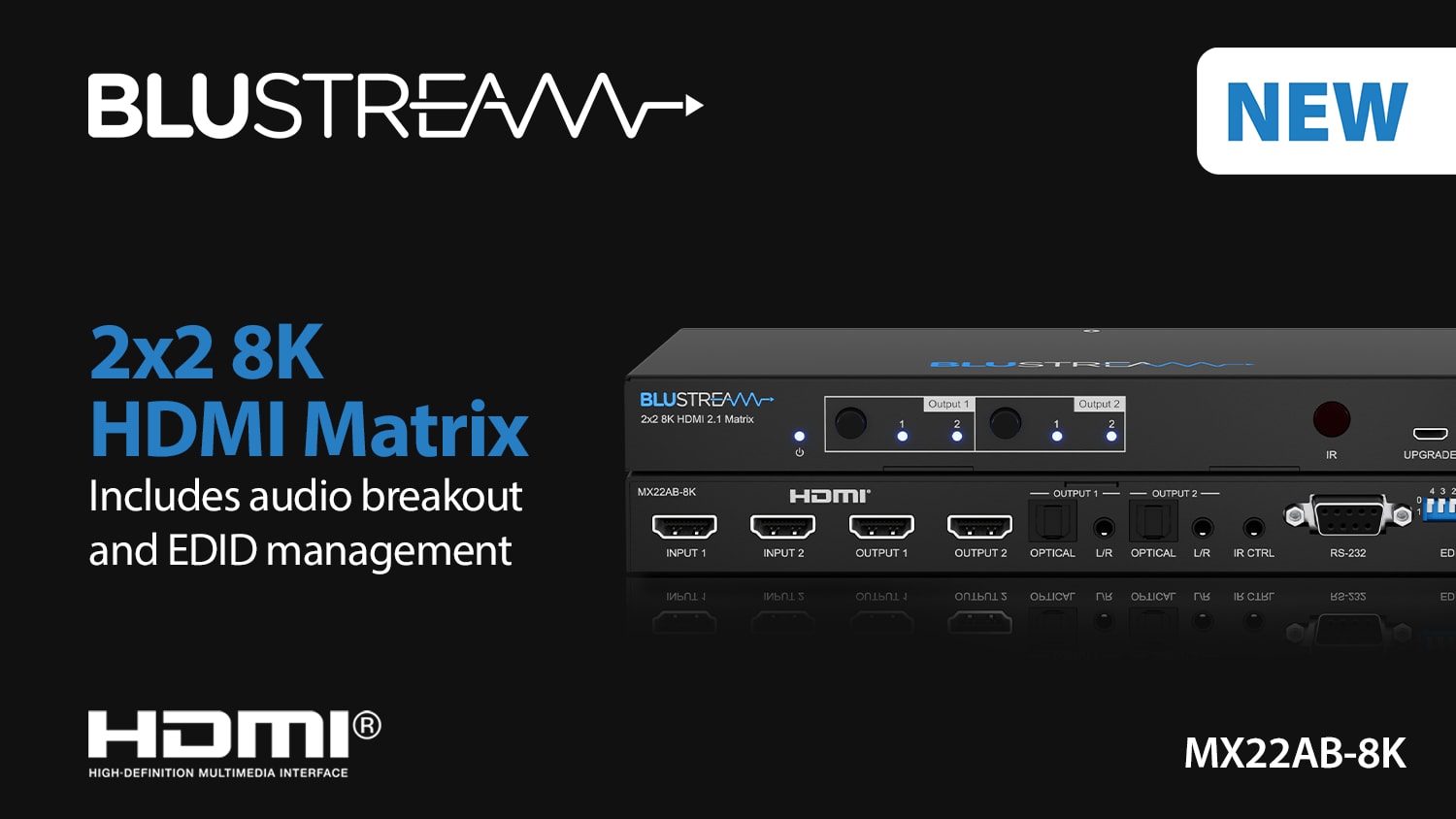 In Stock. Our new 2x2 HDMI 2.1 matrix is the latest 8K/4K 120Hz addition to our range! 