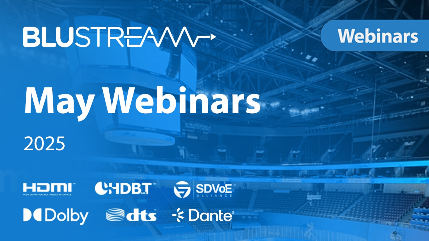 Get ahead in May with a Blustream Webinar!