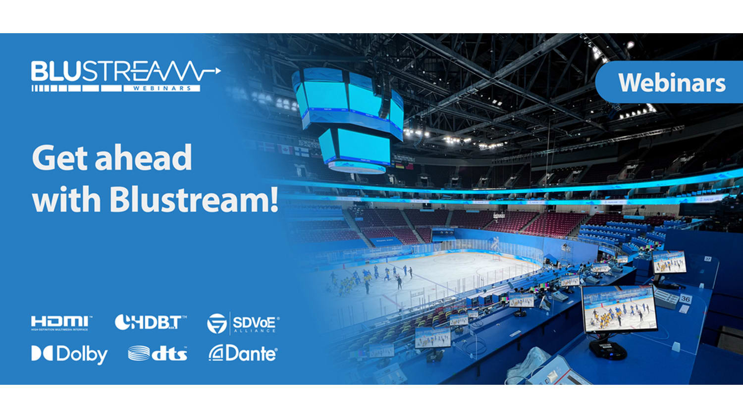 Get ahead with the latest webinar from Blustream!