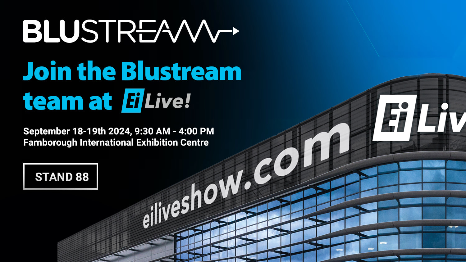 See Blustream at EI Live, Farnborough, UK